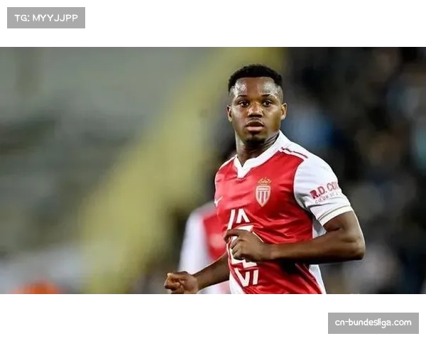 摩纳哥欲激活法蒂买断条款，球员表达留队积极意愿